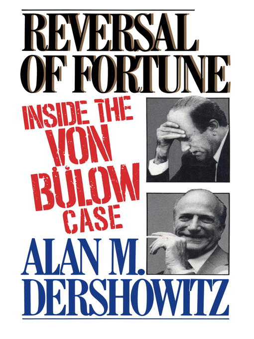 Title details for Reversal of Fortune by Alan Dershowitz - Available